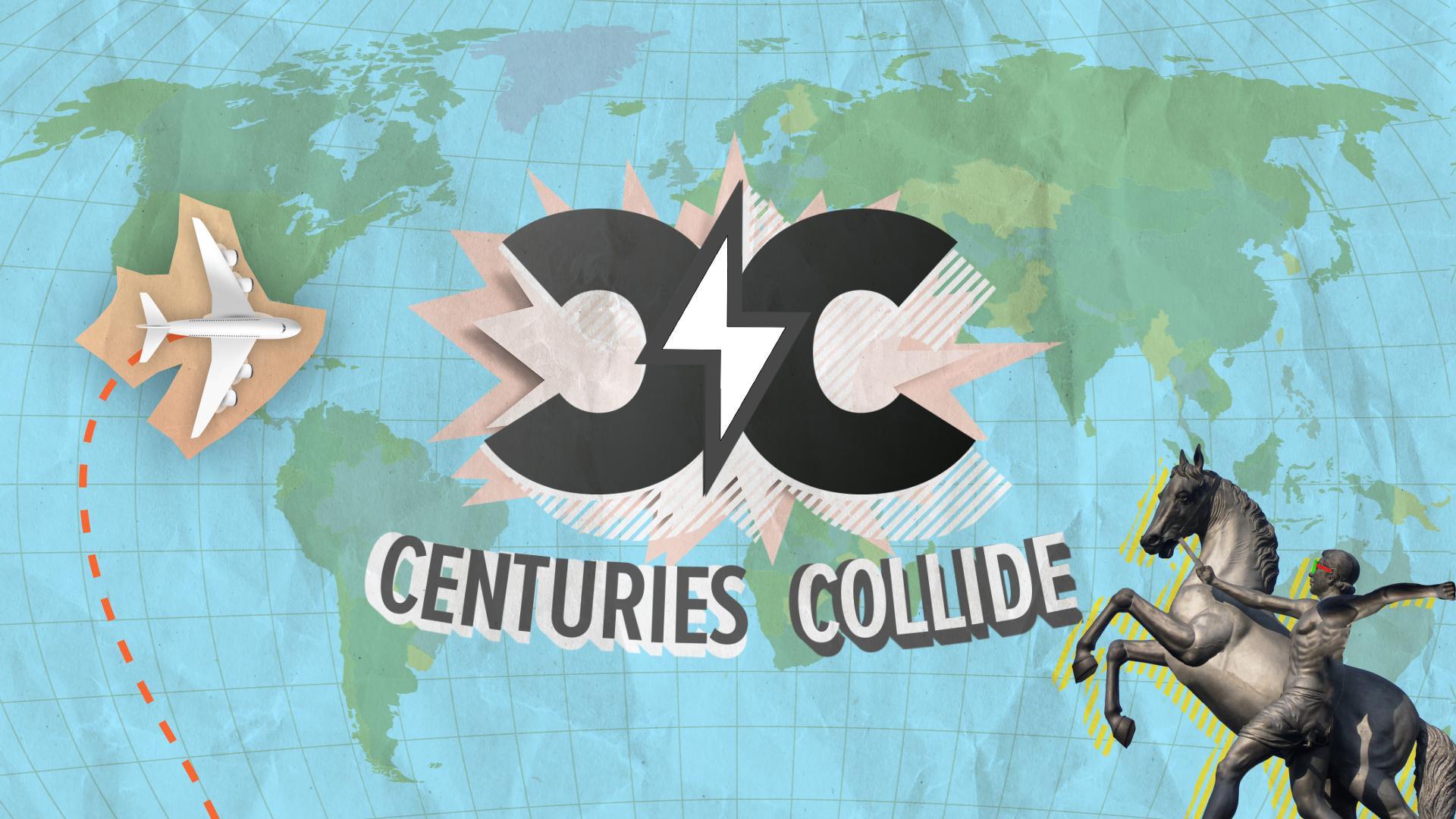 Centuries Collide